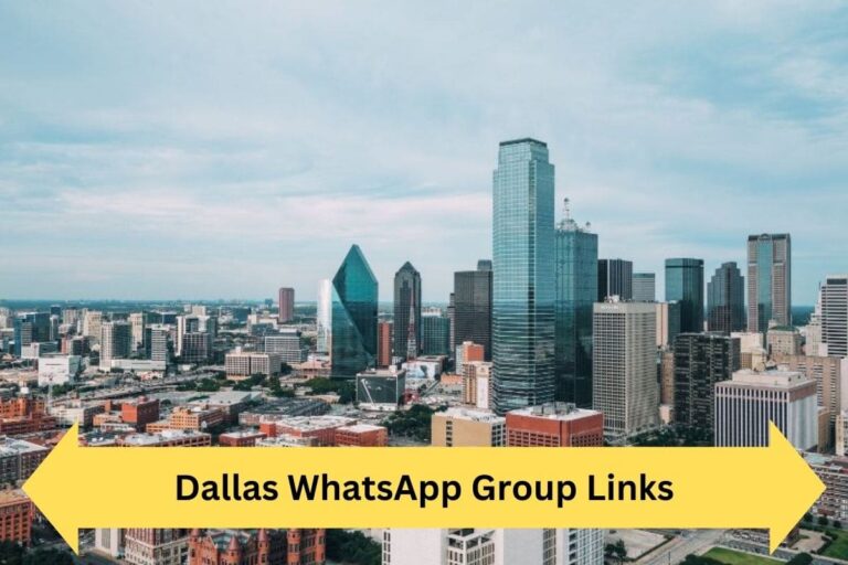 Dallas WhatsApp Group Links